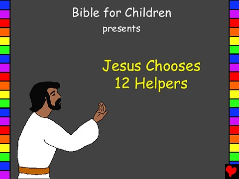Jesus chooses 12 helpers